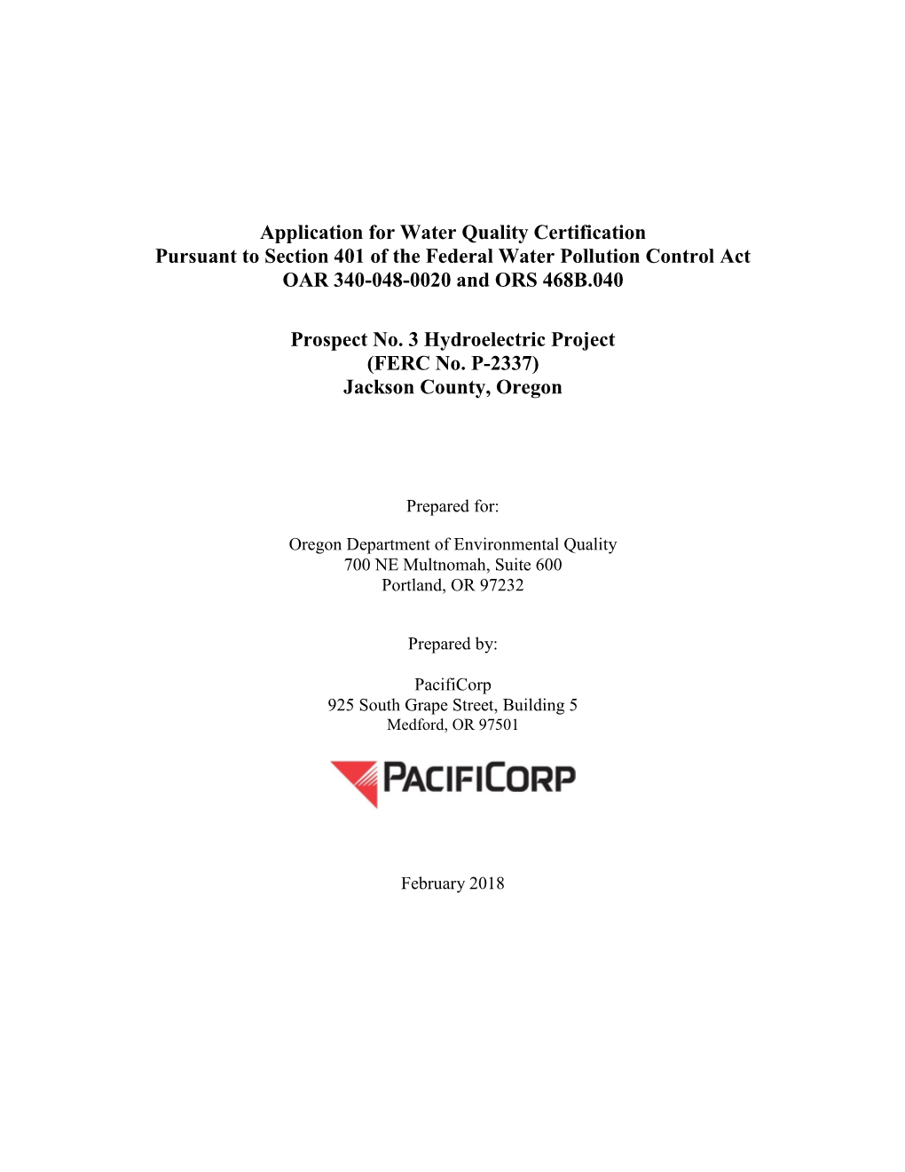 Application for Water Quality Certification Pursuant to Section 401 of the Federal Water Pollution Control Act OAR 340-048-0020 and ORS 468B.040