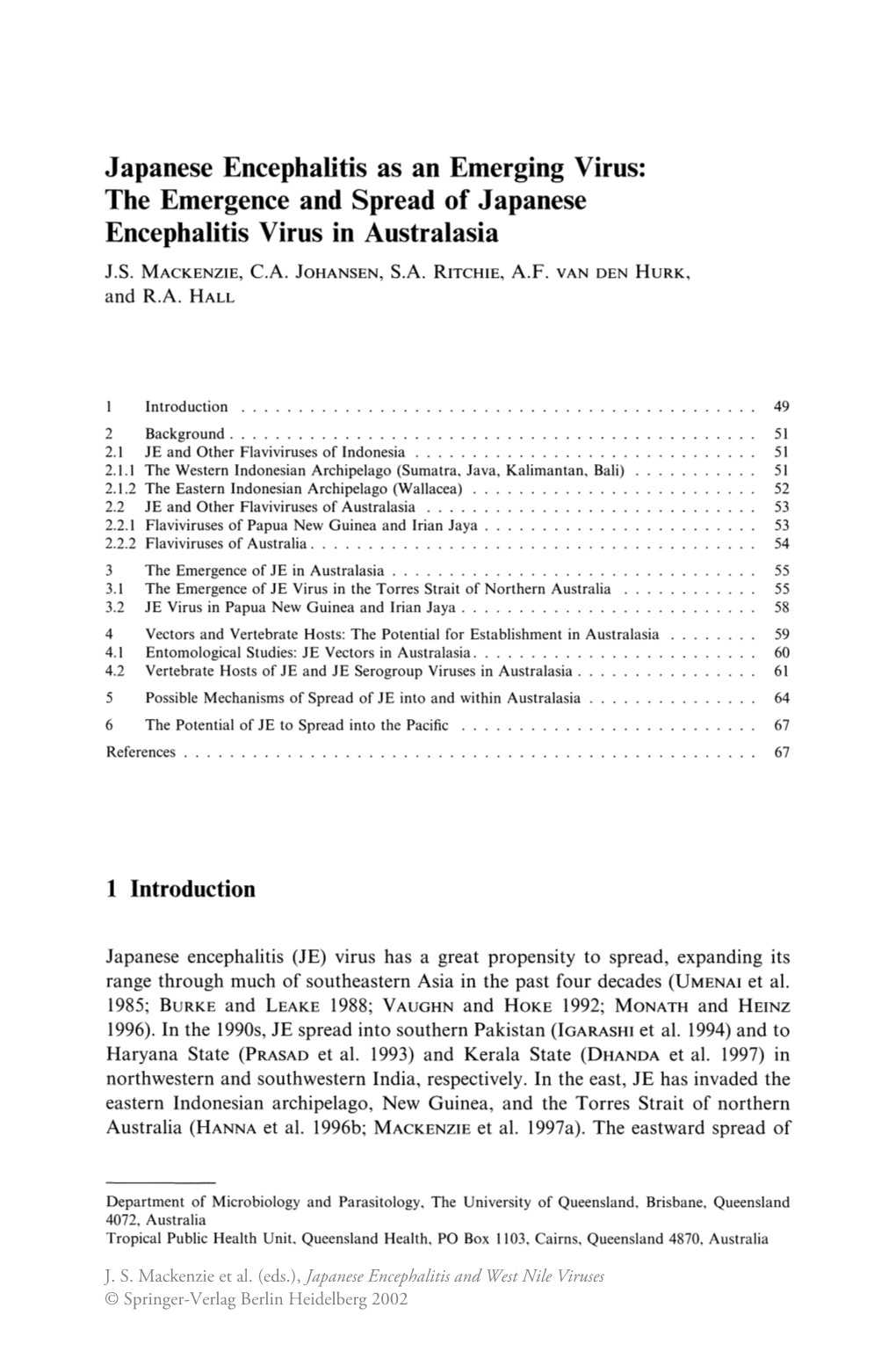 Japanese Encephalitis As an Emerging Virus: the Emergence and Spread of Japanese Encephalitis Virus in Australasia J.S