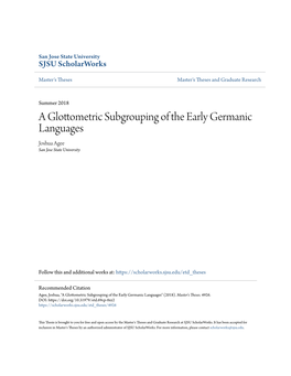 A Glottometric Subgrouping of the Early Germanic Languages Joshua Agee San Jose State University