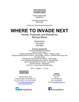 WHERE to INVADE NEXT Written, Produced, and Directed by Michael Moore