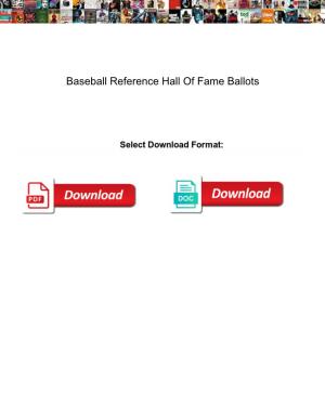 Baseball Reference Hall of Fame Ballots