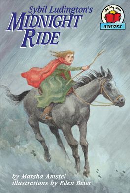 By Marsha Amstel Illustrations by Ellen Beier Sybil Ludington's Midnight Ride