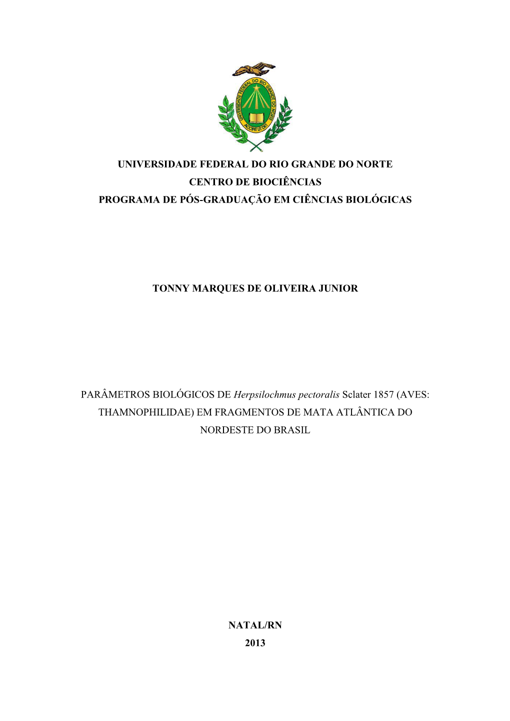 Universidade Federal Do Rio Grande Do Norte Centro De Biociências Programa De Pós-Graduação Em Ciências Biológicas