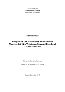 Imagination Der Weiblichkeit in Der Wiener Moderne Bei Otto Weininger, Sigmund Freud Und Arthur Schnitzler