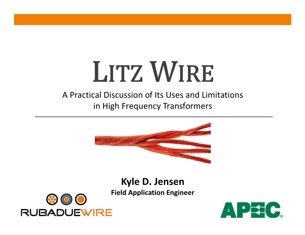 IS9.5 Litz Wire a Practical Discussion of Its Uses and Limitations in High