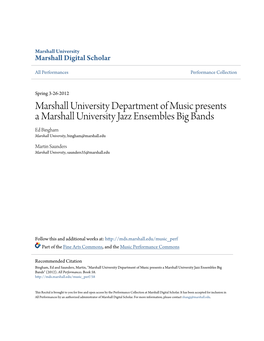 Marshall University Department of Music Presents a Marshall University Jazz Ensembles Big Bands Ed Bingham Marshall University, Bingham@Marshall.Edu