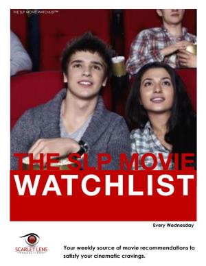 SLP Movie Watchlist Week 1