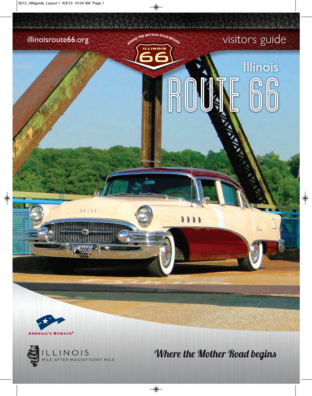 2013 Rt66guide Layout 1 6/3/13 10:04 AM Page 1 2013 Rt66guide Layout 1 6/3/13 10:05 AM Page 2 2013 Rt66guide Layout 1 6/7/13 2:49 PM Page 3