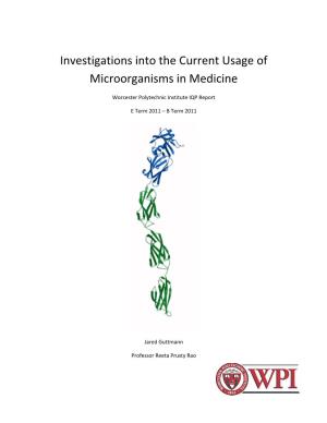 Investigations Into the Current Usage of Microorganisms in Medicine