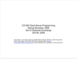 CS 580 Client-Server Programming Spring Semester, 2009 Doc 9 Character Encodings 26 Feb, 2009