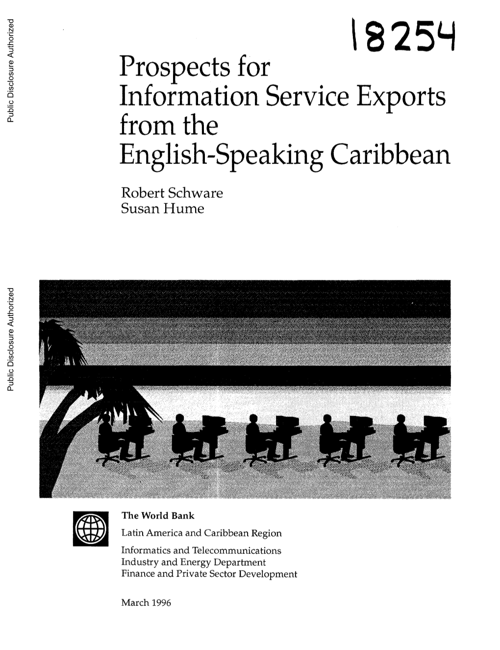 Prospects for Information Service Exports from the English-Speakingcaribbean Robert Schware Susan Hume