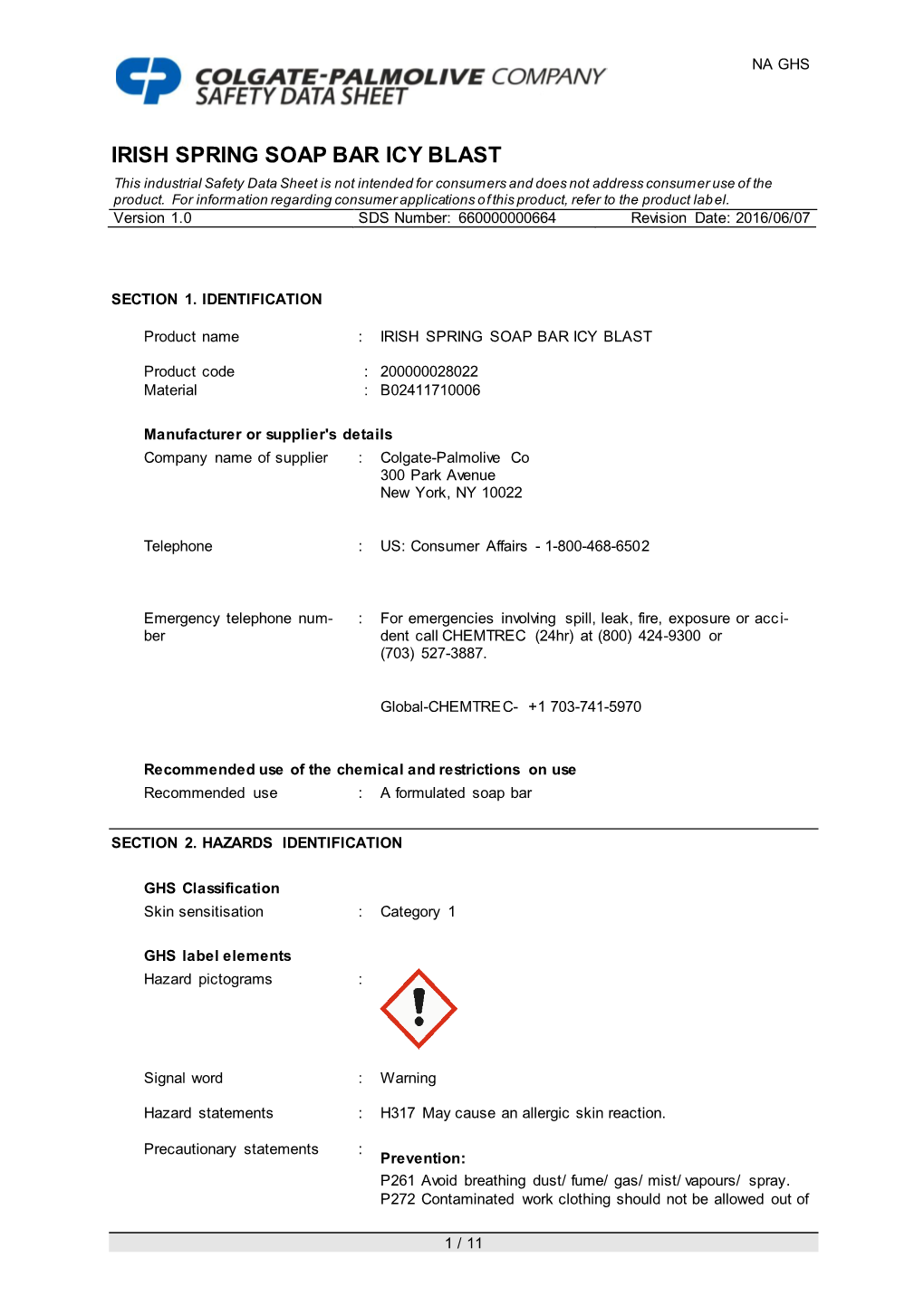 IRISH SPRING SOAP BAR ICY BLAST This Industrial Safety Data Sheet Is Not Intended for Consumers and Does Not Address Consumer Use of the Product