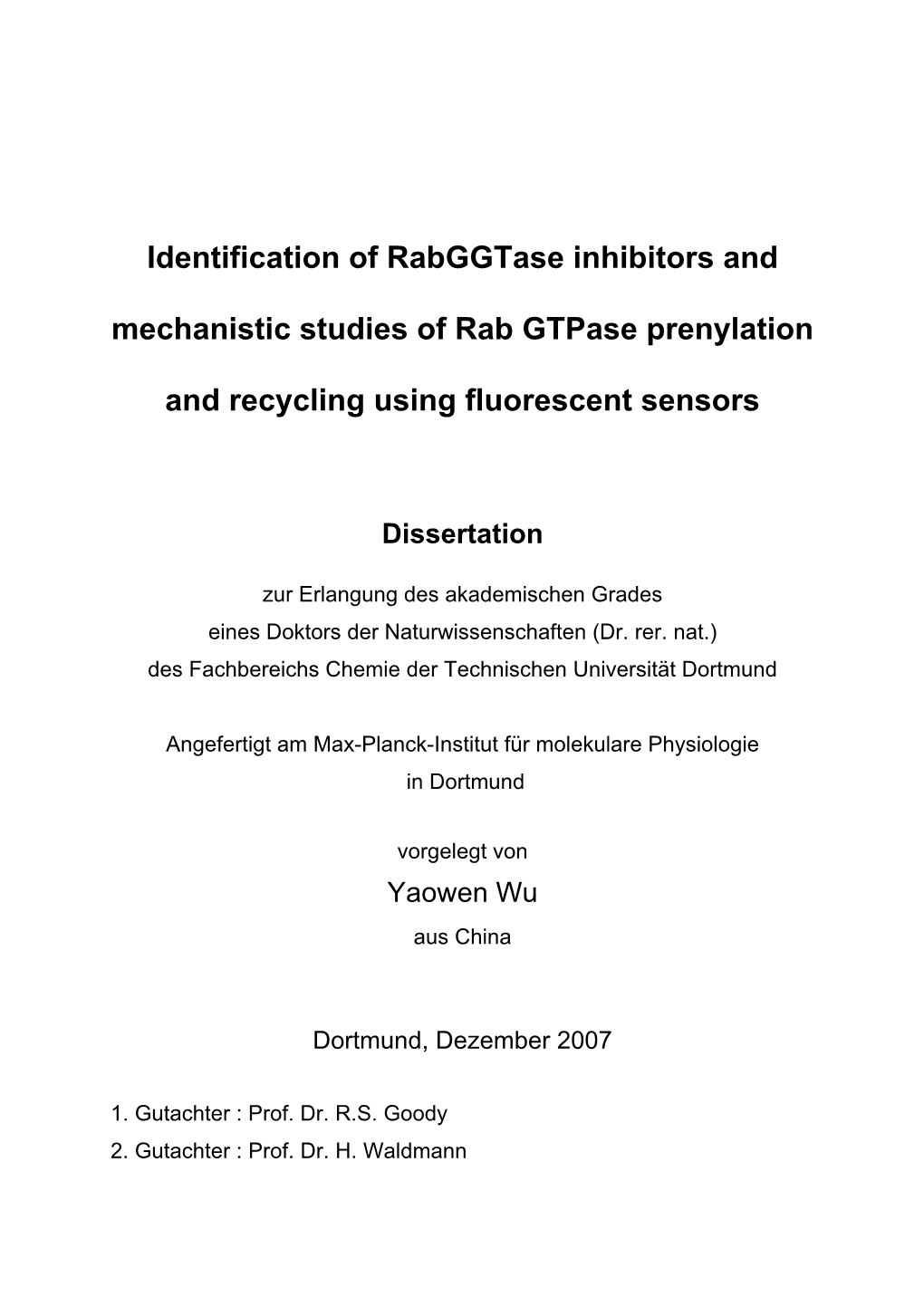 Identification of Rabggtase Inhibitors and Mechanistic Studies of Rab Gtpase Prenylation