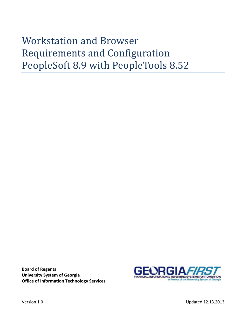 Workstation and Browser Requirements and Configuration Peoplesoft 8.9 with Peopletools 8.52