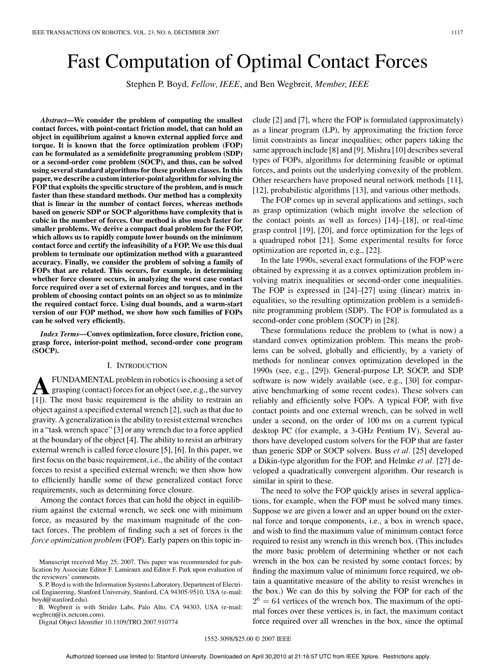 Fast Computation of Optimal Contact Forces Stephen P