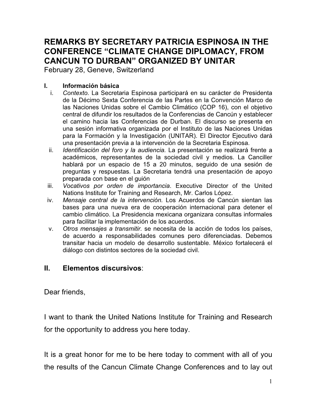 REMARKS by SECRETARY PATRICIA ESPINOSA in the CONFERENCE “CLIMATE CHANGE DIPLOMACY, from CANCUN to DURBAN” ORGANIZED by UNITAR February 28, Geneve, Switzerland
