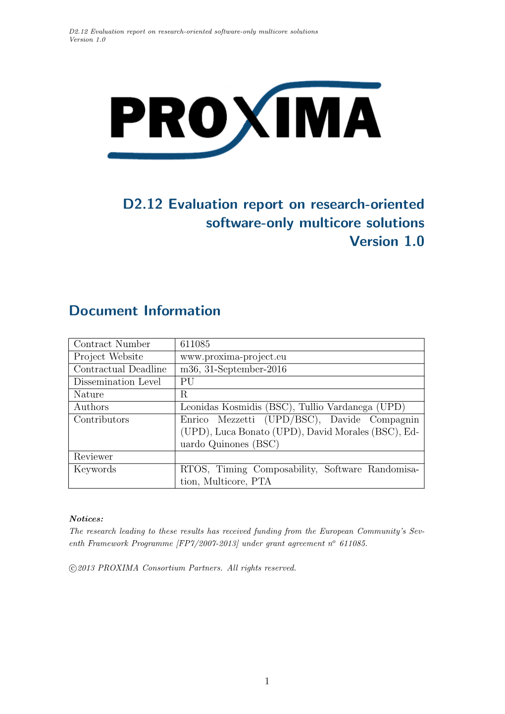 D2.12 Evaluation Report on Research-Oriented Software-Only Multicore Solutions Version 1.0