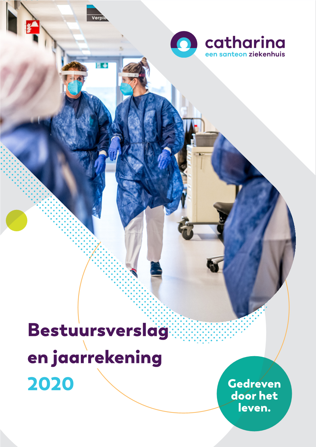 Bestuursverslag En Jaarrekening 2020 Gedreven Door Het Leven