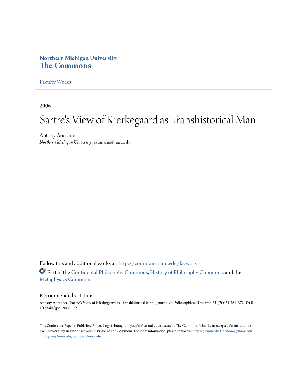 Sartre's View of Kierkegaard As Transhistorical Man Antony Aumann Northern Michigan University, Aaumann@Nmu.Edu