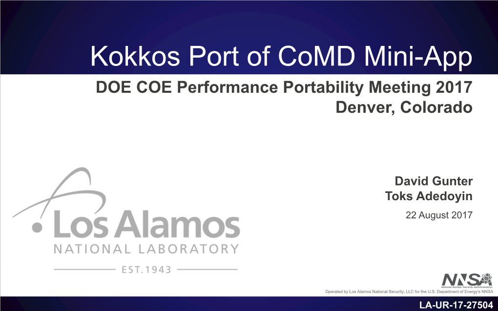Kokkos Port of Comd Mini-App DOE COE Performance Portability Meeting 2017 Denver, Colorado