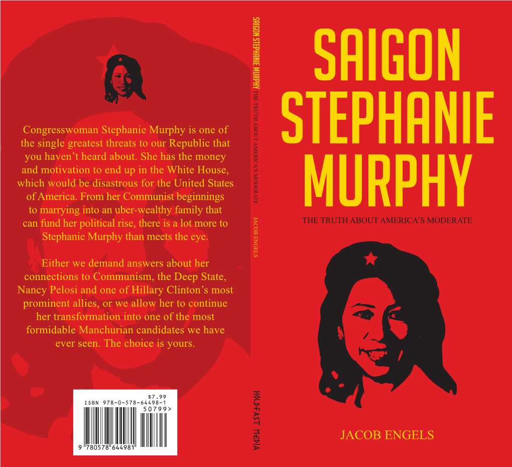 JACOB ENGELS MURPHY Can Fund Her Political Rise, There Is a Lot More to the TRUTH ABOUT AMERICA’S MODERATE Stephanie Murphy Than Meets the Eye