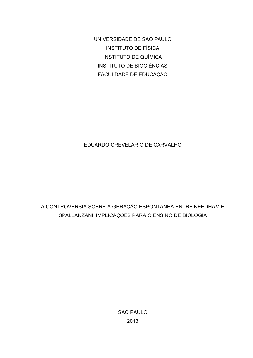 Capítulo 2 Needham E Spallanzani: a Controvérsia Sobre a Origem Dos Animálculos Nas Infusões