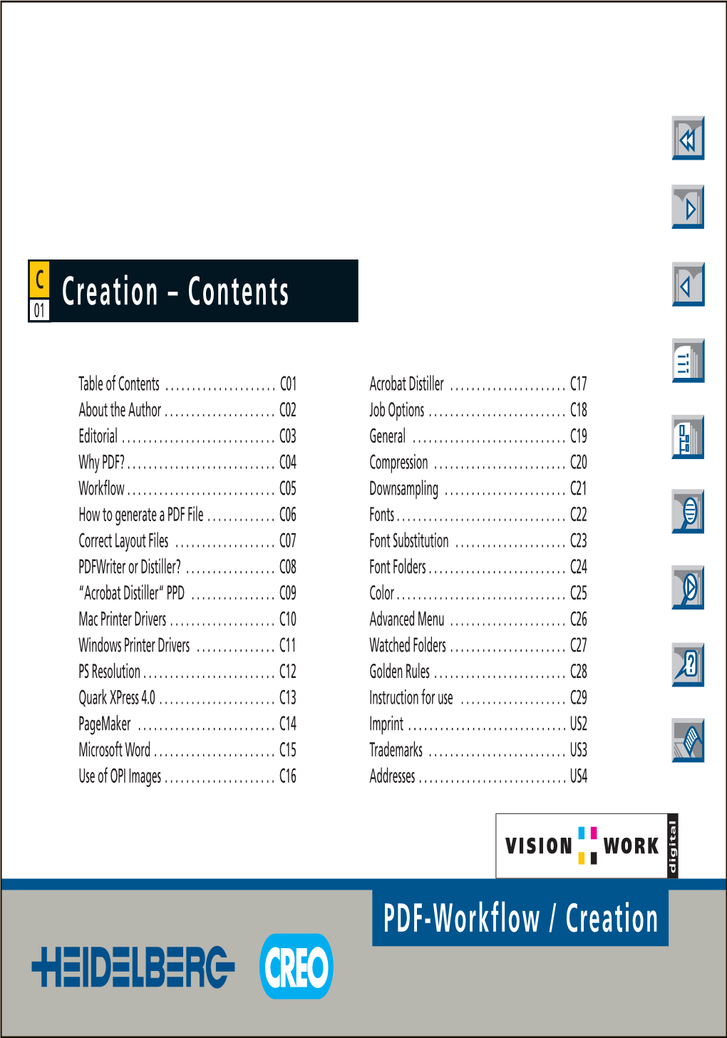 PDF-Workflow / Creation the Author, Stephan Jaeggi, Is a Well- Heard About PDF and »Carousel« (The Arts Companies (Now VISCOM), a Posi- Known PDF Expert in Europe