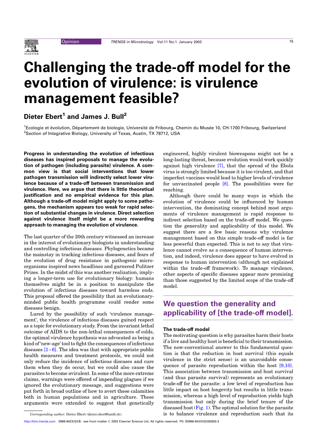 Challenging the Trade-Off Model for the Evolution of Virulence: Is Virulence Management Feasible?