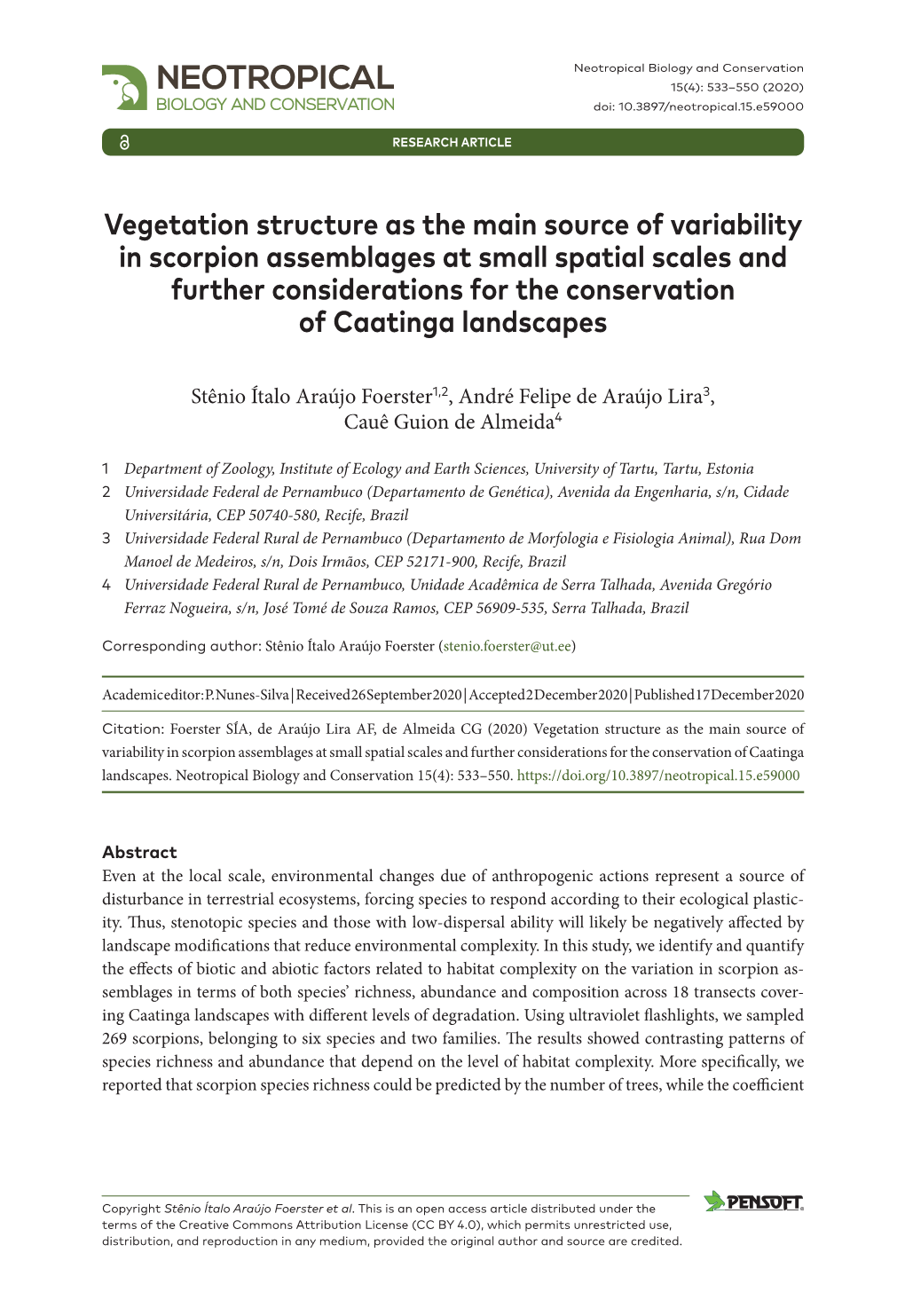Vegetation Structure As the Main Source of Variability in Scorpion Assemblages at Small Spatial Scales and Further Considerat
