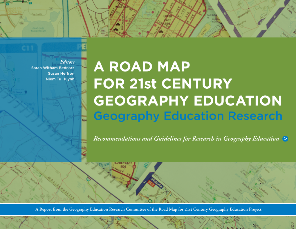 A ROAD MAP for 21St CENTURY GEOGRAPHY EDUCATION