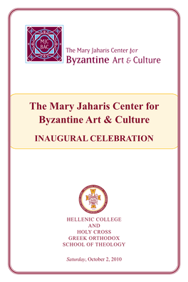 The Mary Jaharis Center for Byzantine Art & Culture