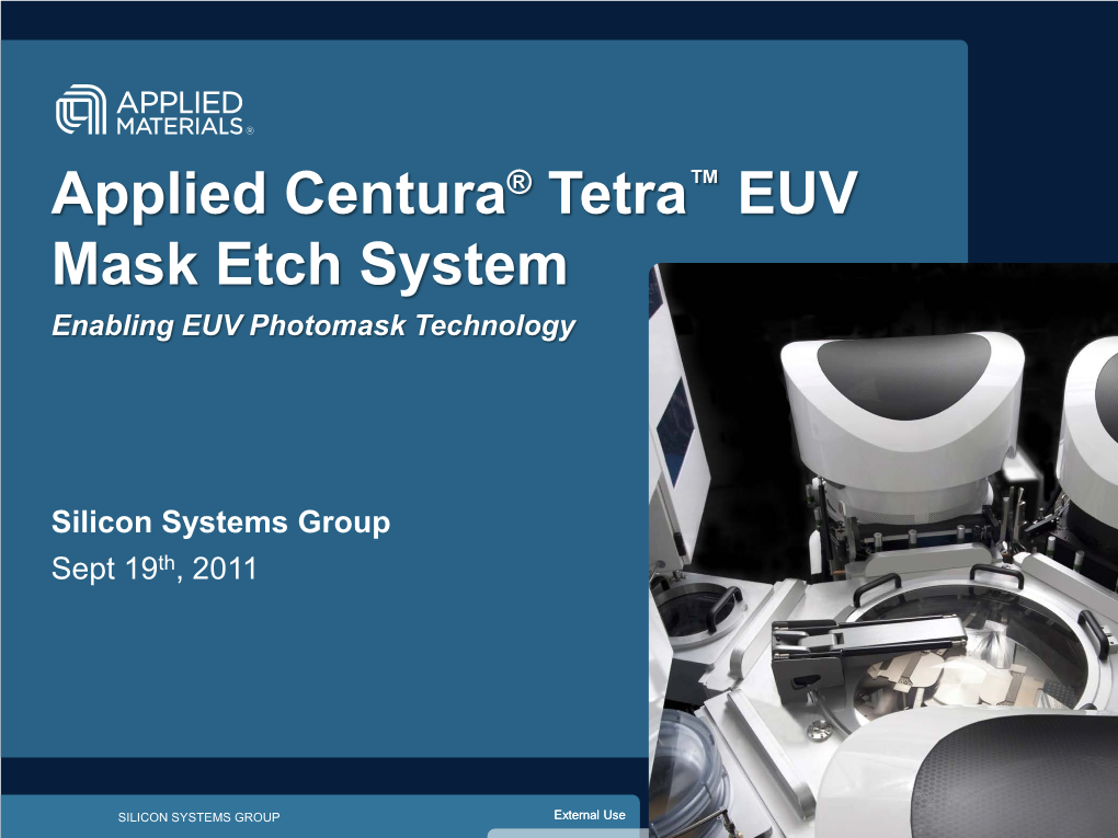 Tetra EUV Photomask Etch Technical Briefing