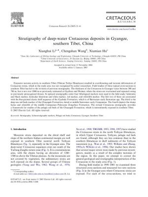 Stratigraphy of Deep-Water Cretaceous Deposits in Gyangze, Southern Tibet, China ) Xianghui Lia, , Chengshan Wangb, Xiumian Huc