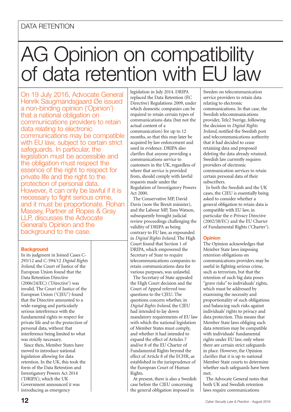AG Opinion on Compatibility of Data Retention with EU Law Legislation in July 2014