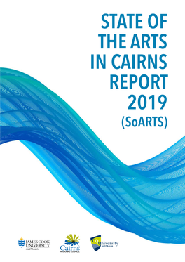 State of the Arts in Cairns Report 2019 (Soarts)
