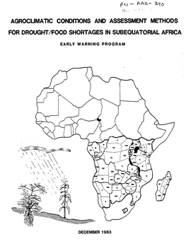 AGROCUMATIC Condmons and ASSESSMENT METHODS for DROUGHT/FOOD SHORTAGES in SUBEQUATORIAL AFRICA