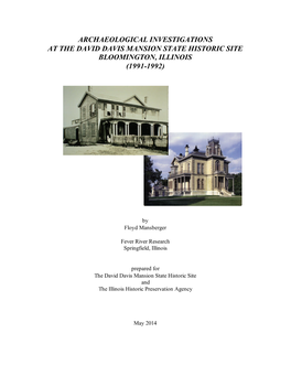 Archaeological Investigations at the David Davis Mansion State Historic Site Bloomington, Illinois (1991-1992)