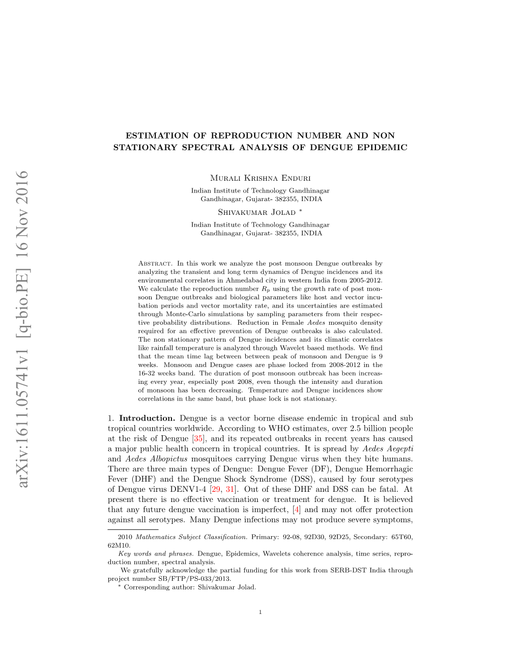 Estimation of Reproduction Number and Non Stationary Spectral Analysis of Dengue Epidemic