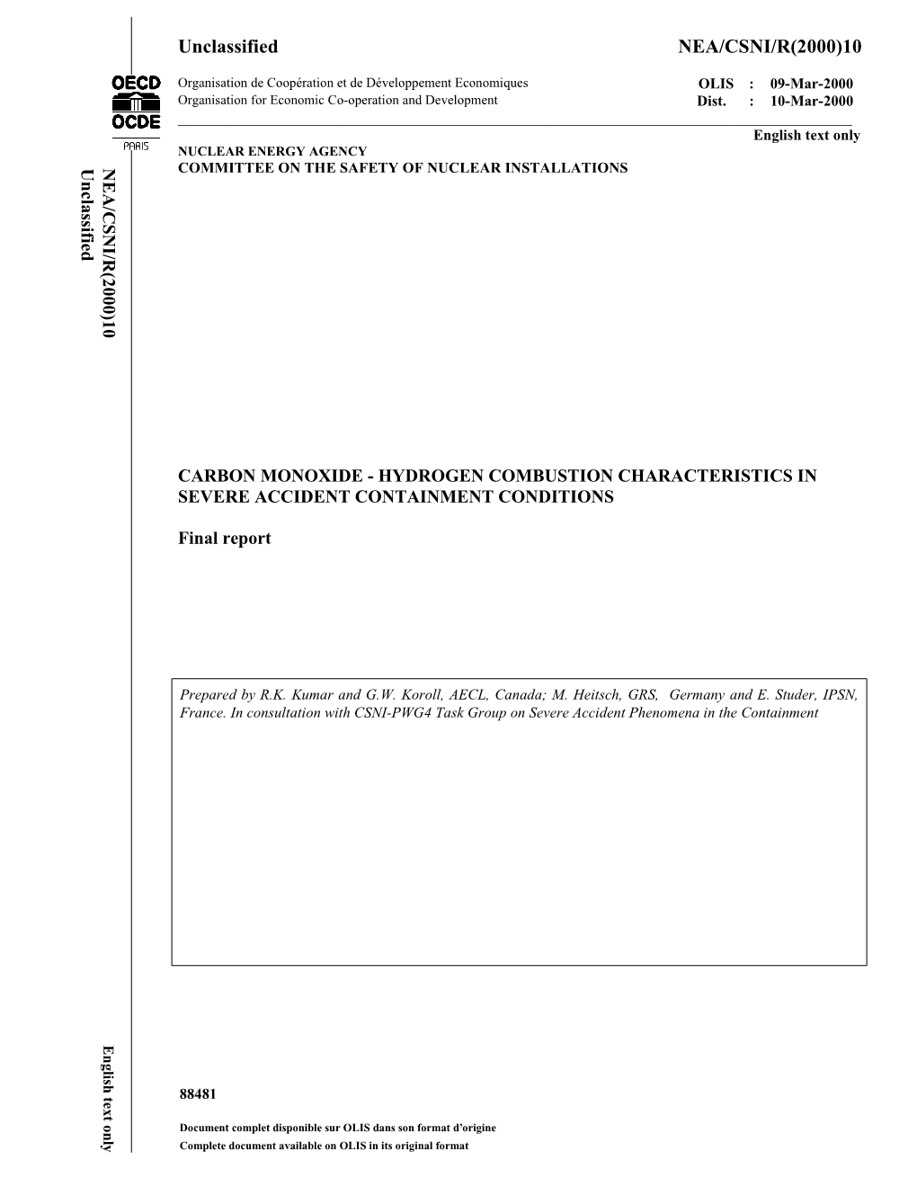 Carbon Monoxide - Hydrogen Combustion Characteristics in Severe Accident Containment Conditions