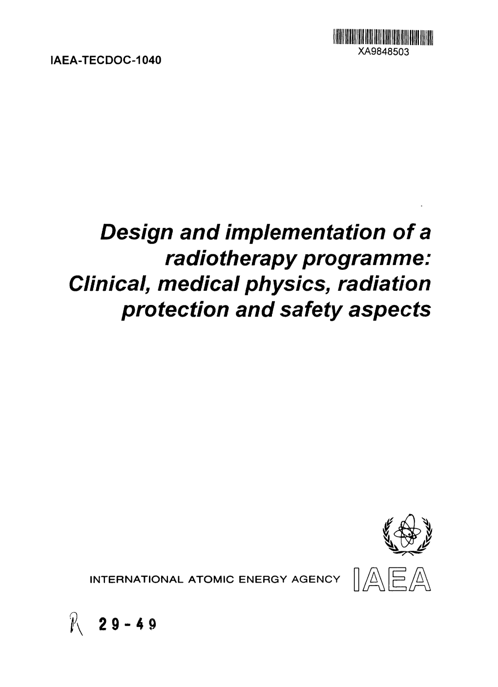 Clinical, Medical Physics, Radiation Protection and Safety Aspects
