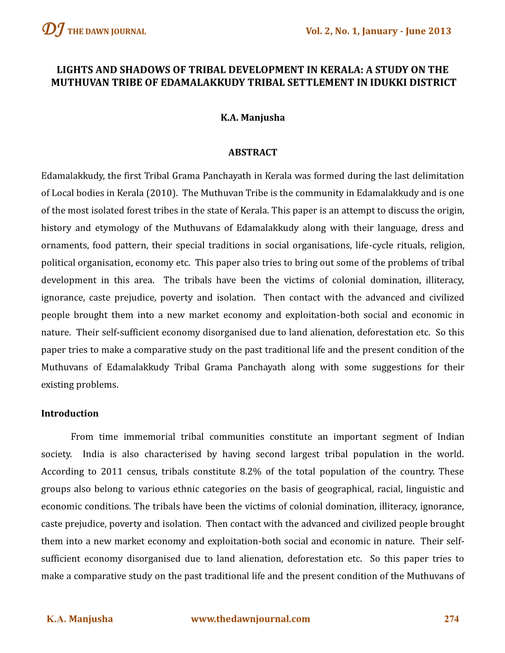 A Study on the Muthuvan Tribe of Edamalakkudy Tribal Settlement in Idukki District