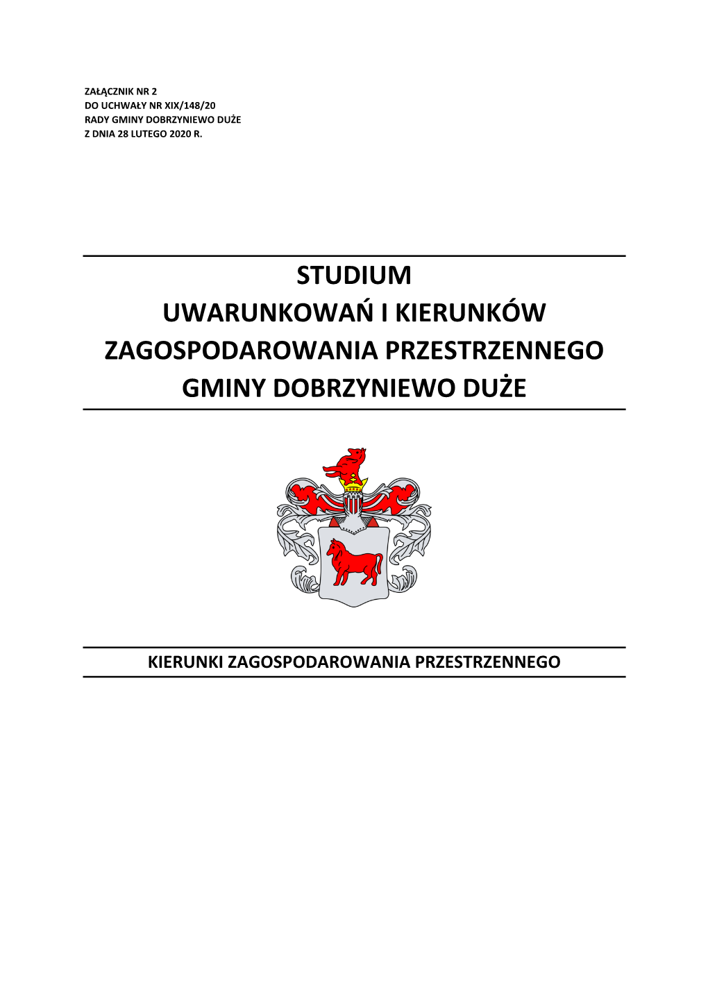 Studium Uwarunkowań I Kierunków Zagospodarowania Przestrzennego Gminy Dobrzyniewo Duże