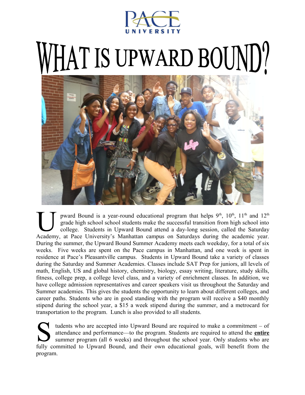 Upward Bound Is a Year-Round Educational Program That Helps Rising Sophomore, Junior, And