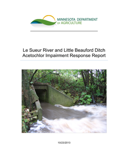 Le Sueur River and Little Beauford Ditch Acetochlor Impairment Response Report