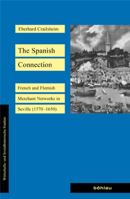 The Spanish Connection. French and Flemish Merchant Networks In