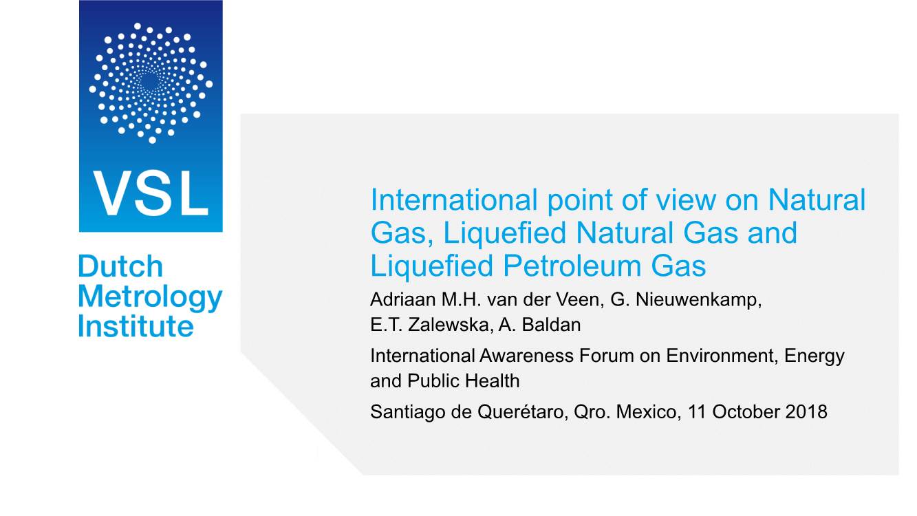 International Point of View on Natural Gas, Liquefied Natural Gas and Liquefied Petroleum Gas Adriaan M.H