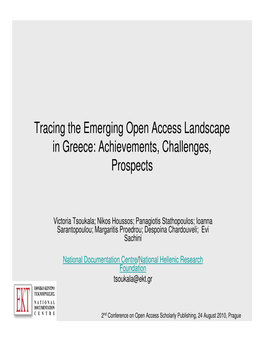Tracing the Emerging Open Access Landscape in Greece: Achievements, Challenges, Prospects