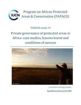 Private Governance of Protected Areas in Africa: Case Studies, Lessons Learnt and Conditions of Success