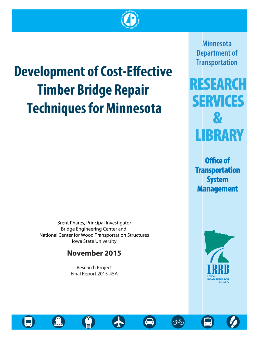 Development of Cost-Effective Timber Bridge Repair Techniques for Minnesota