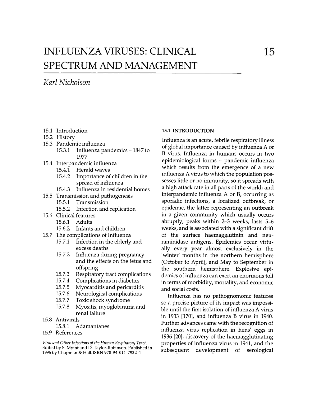 Influenza Viruses: Clinical Spectrum and Management Methods Based on Haemagglutination-Inhibi• 'Influence' of the Planets at Times of Respira• Tion